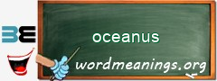 WordMeaning blackboard for oceanus